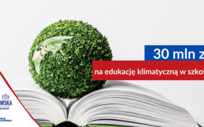 30 mln zł na edukację klimatyczną w szkołach